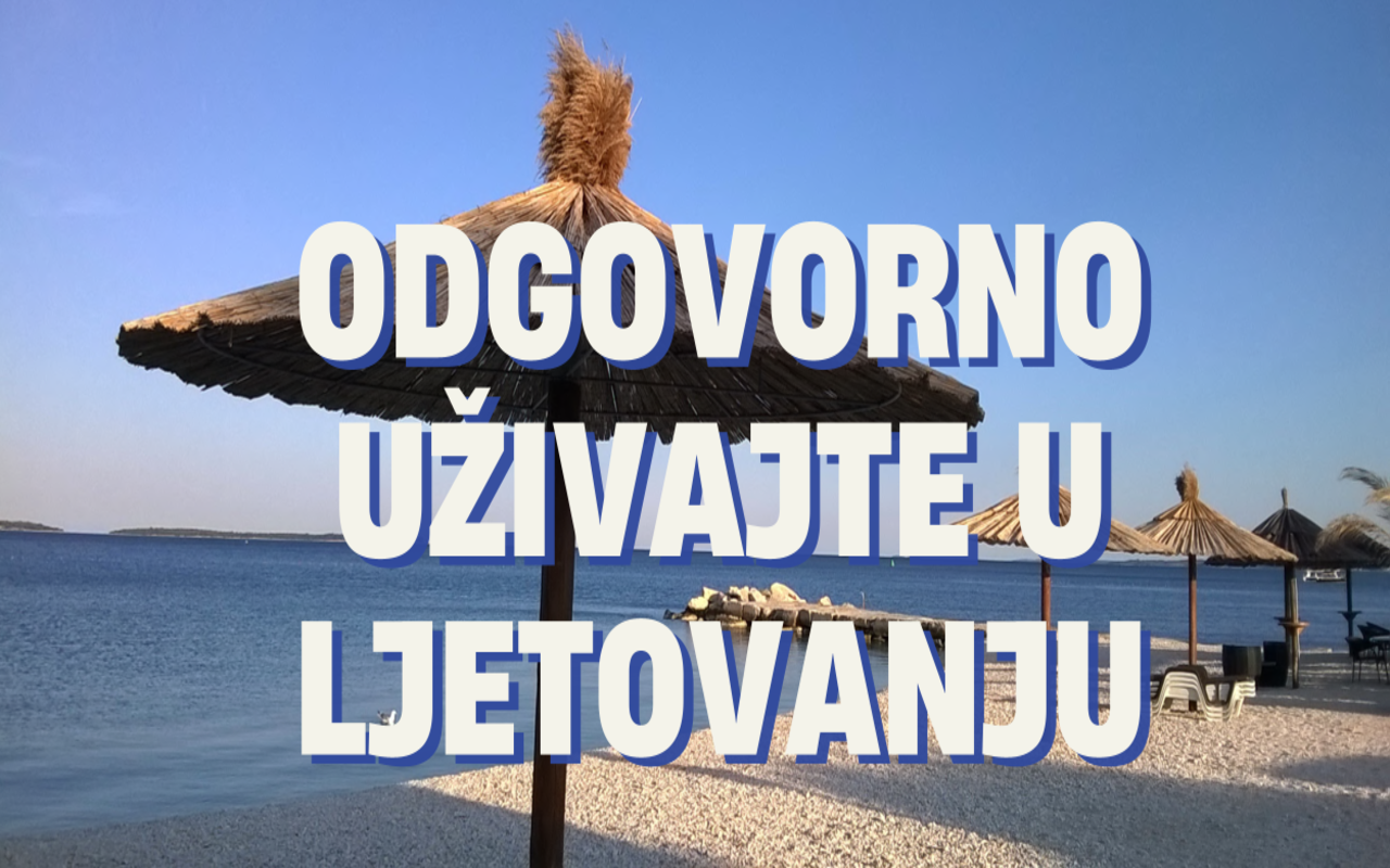 Odgovorno uživajte u ljetovanju!