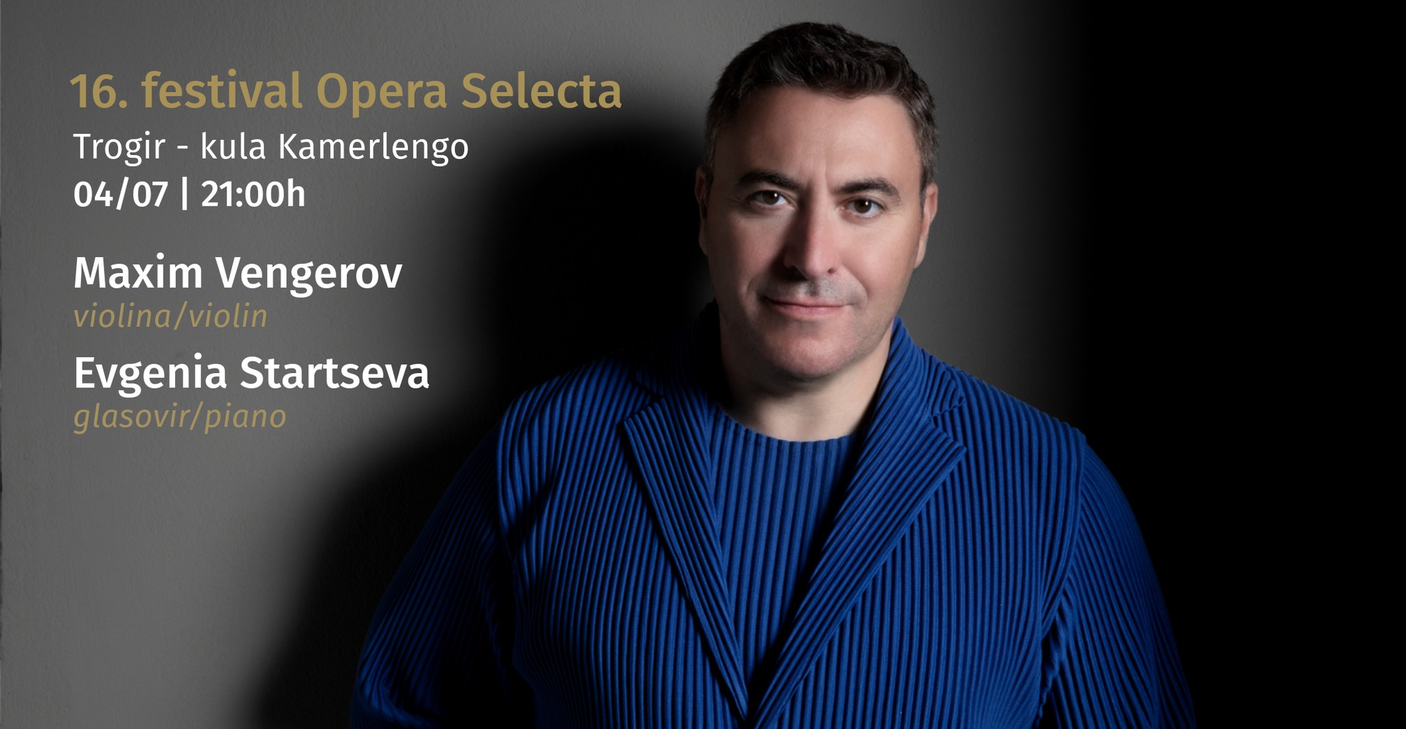 OPERA SELECTA – Maxim Vengerov & Evgenia Startseva