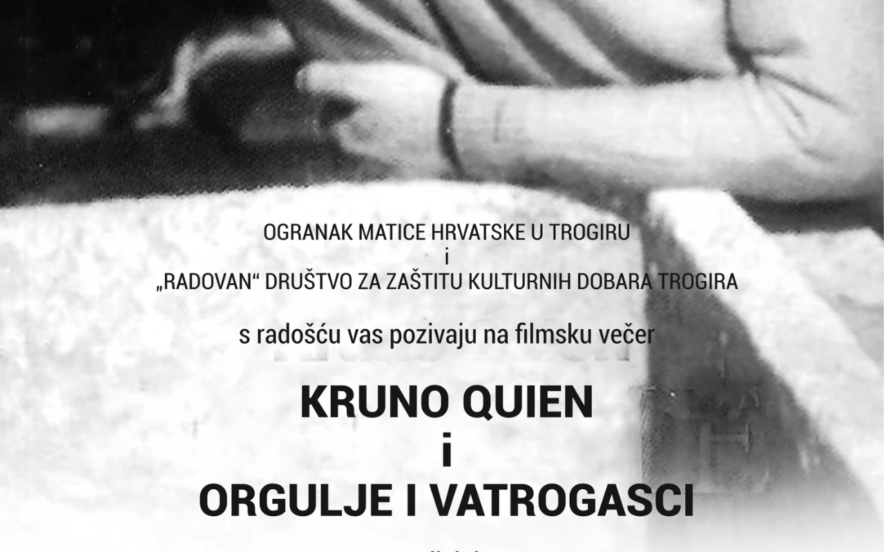 Filmska večer: KRUNO QUIEN i ORGULJE I VATROGASCI