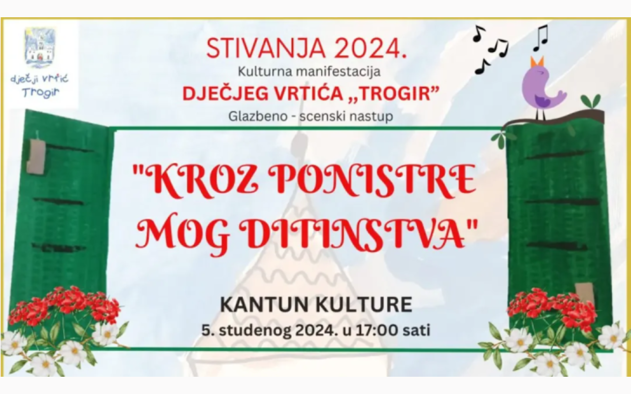 Predstava “Kroz ponistre mog ditinjstva” – Dječji vrtići Trogir