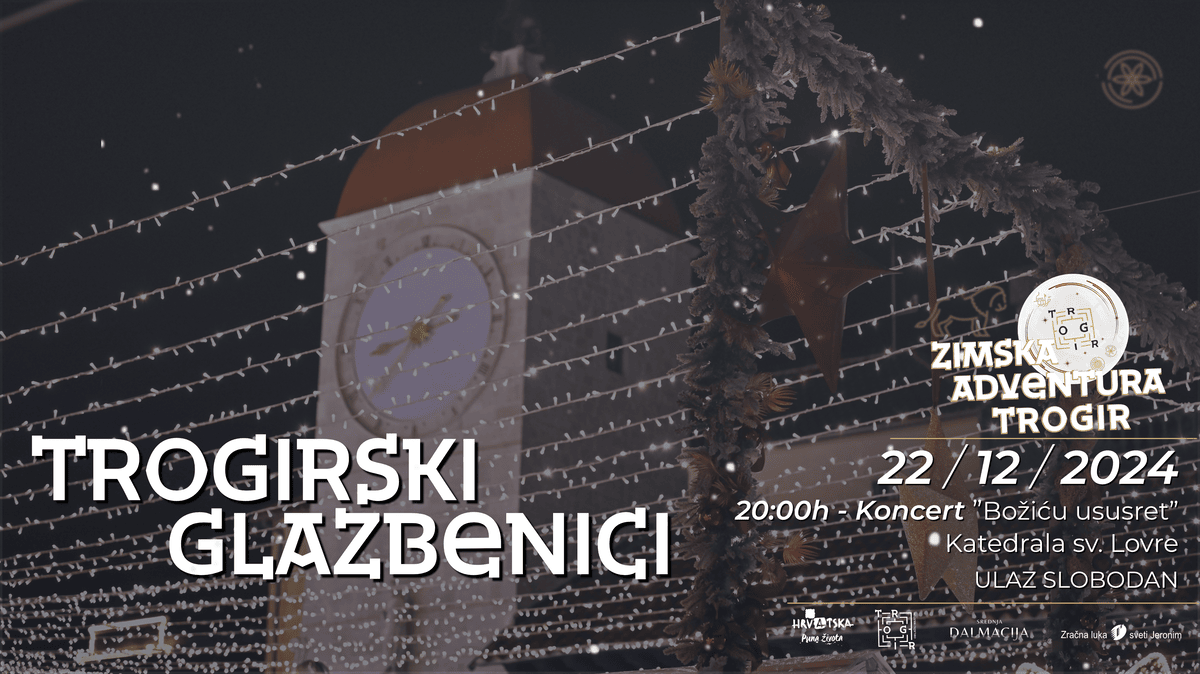 Trogirski glazbenici: “Božiću ususret” – Zimska Adventura 2024.