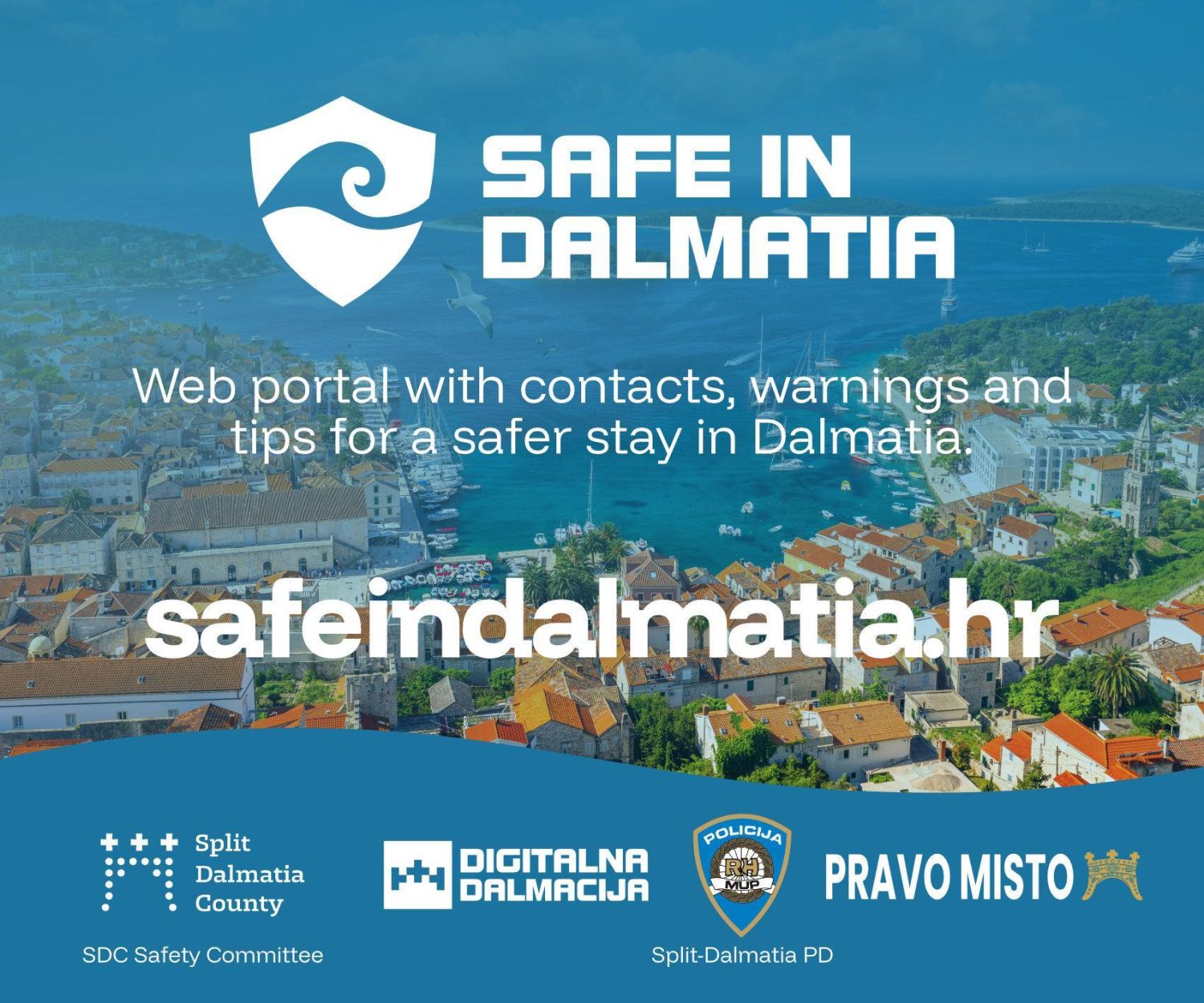 DOBRODOŠLI U DALMACIJU – SIGURNOST NA PRVOM MJESTU