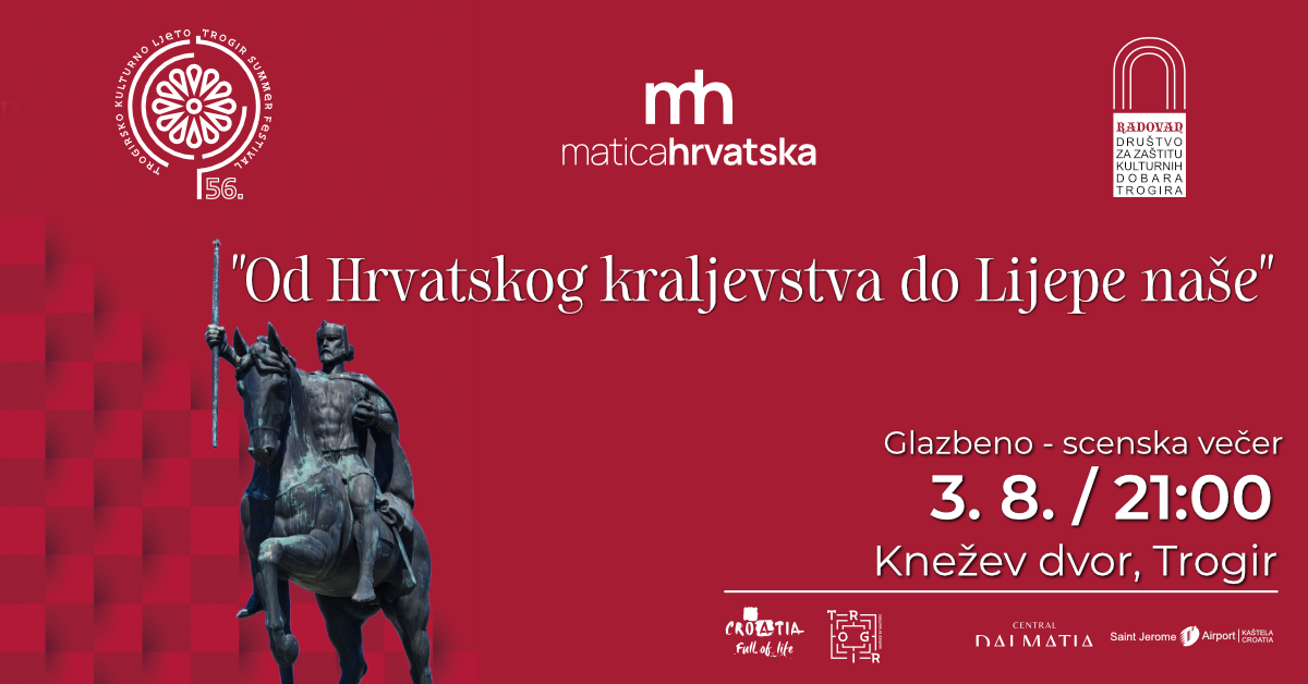 GLAZBENO-SCENSKA VEČER “Od Hrvatskog kraljevstva do Lijepe naše”